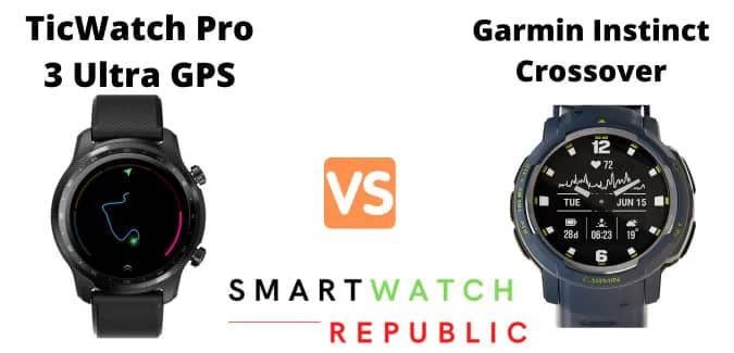 Instinct Crossover vs Ticwatch Pro 3 Ultra GPS