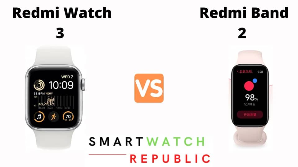 Redmi Watch 3 vs Redmi Band 2